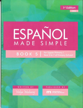 Español Made Simple, Book 5: Upper Primary  BY Vidya Maharaj