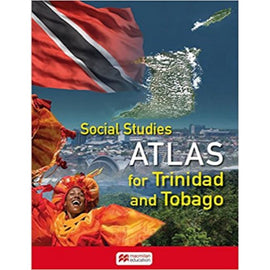 Social Studies Atlas for Trinidad and Tobago BY Macmillan Education